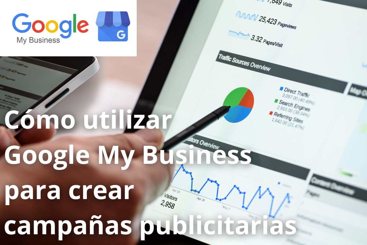 Cómo utilizar Google My Business para crear campañas publicitarias