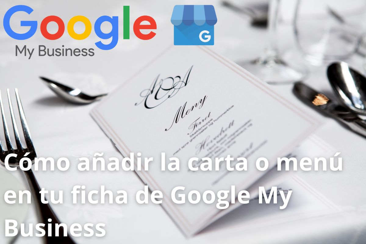como añadir la carta o menú en tu ficha de negocio de Google My Business
